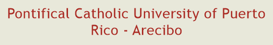 Pontifical Catholic University of Puerto Rico - Arecibo